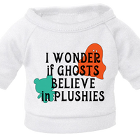 I Wonder if Ghosts Believe in Plushies Tshirt